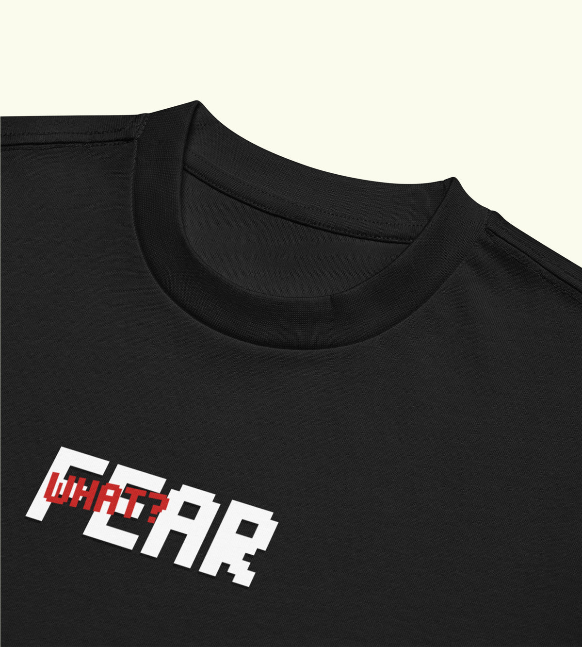 Fear What? - Boxy Tee - DTG