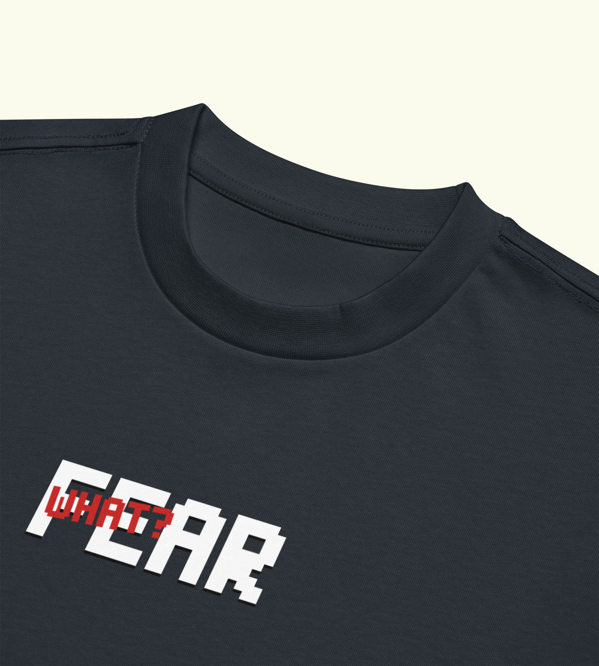 Fear What? - Boxy Tee - DTG